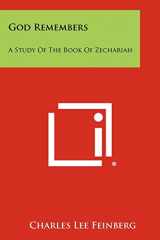 9781258450861-1258450860-God Remembers: A Study of the Book of Zechariah