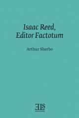 9780920604434-0920604439-Isaac Reed, Editorial Factotum (E L S MONOGRAPH SERIES)