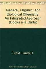 9780321750860-0321750861-General, Organic, and Biological Chemistry: An Integrated Approach, Books a la Carte Edition