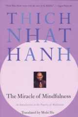 9780807012390-0807012394-The Miracle of Mindfulness: An Introduction to the Practice of Meditation