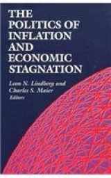 9780815752646-0815752644-The Politics of Inflation and Economic Stagnation: Theoretical Approaches and International Case Studies