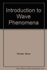 9780894645082-0894645080-Introduction to Wave Phenomena
