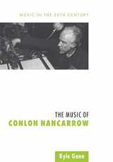 9780521028073-0521028078-The Music of Conlon Nancarrow (Music in the Twentieth Century, Series Number 7)