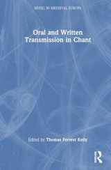 9780754626268-0754626261-Oral and Written Transmission in Chant (Music in Medieval Europe)