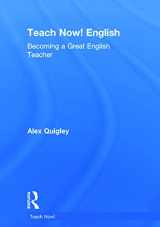 9780415711005-0415711002-Teach Now! English: Becoming a Great English Teacher