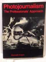 9780240517742-0240517741-Photojournalism: The Professionals' Approach