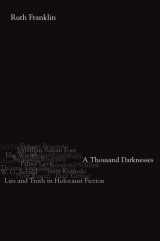 9780195313963-0195313968-A Thousand Darknesses: Lies and Truth in Holocaust Fiction