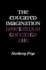 9780253200884-0253200881-The Educated Imagination (Midland Books)