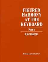 9780193214712-0193214717-Figured Harmony at the Keyboard, Part 1