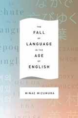 9780231163026-0231163029-The Fall of Language in the Age of English