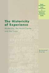 9780810118362-081011836X-The Historicity of Experience: Modernity, the Avant-Garde, and the Event (Avant-Garde & Modernism Studies)