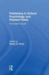 9781138645967-1138645966-Publishing in School Psychology and Related Fields: An Insider's Guide