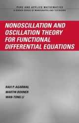 9780824758455-0824758455-Nonoscillation and Oscillation Theory for Functional Differential Equations (Pure and Applied Mathematics)