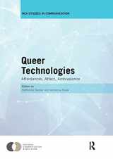 9780367143275-0367143275-Queer Technologies: Affordances, Affect, Ambivalence (Nca Studies in Communication)