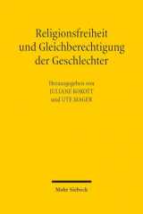 9783161535291-3161535294-Religionsfreiheit und Gleichberechtigung der Geschlechter: Spannungen und ungelöste Konflikte (German Edition)