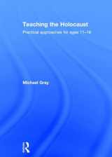 9781138790995-1138790990-Teaching the Holocaust: Practical approaches for ages 11–18