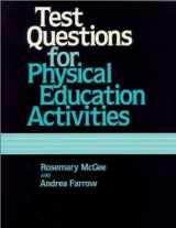 9780873220880-0873220889-Test Questions for Physical Education Activities