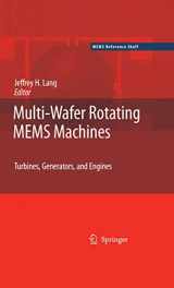 9780387777467-0387777466-Multi-Wafer Rotating MEMS Machines: Turbines, Generators, and Engines (MEMS Reference Shelf)
