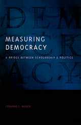 9780801890932-0801890934-Measuring Democracy: A Bridge between Scholarship and Politics (Democratic Transition and Consolidation)