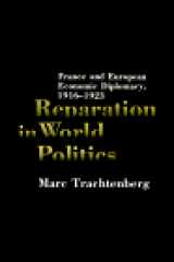9780231047869-023104786X-Reparation in World Politics: France and European Economic Diplomacy, 1916-1923