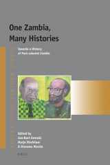 9789004165946-9004165940-One Zambia, Many Histories: Towards a History of Post-Colonial Zambia (Afrika-Studiecentrum)