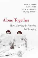 9780674032170-0674032179-Alone Together: How Marriage in America Is Changing
