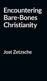9781087987651-1087987652-Encountering Bare-Bones Christianity