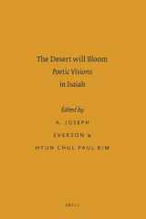 9789004169265-9004169261-The Desert Will Bloom: Poetic Visions in Isaiah (Sbl - Ancient Israel and Its Literature)