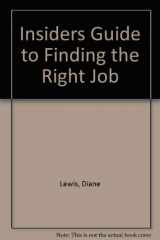 9780840731074-0840731078-Insiders Guide to Finding the Right Job