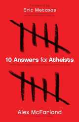9780764215131-0764215132-10 Answers for Atheists: How to Have an Intelligent Discussion About the Existence of God