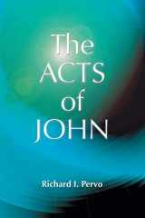 9781598151671-1598151673-The Acts of John (Early Christian Apocrypha)