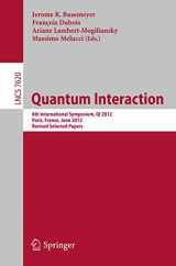 9783642356582-3642356583-Quantum Interaction: 6th International Symposium, QI 2012, Paris, June 27-29, 2012, Revised Selected Papers (Lecture Notes in Computer Science, 7620)
