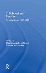 9780415831956-0415831954-Childhood and Emotion: Across Cultures 1450-1800
