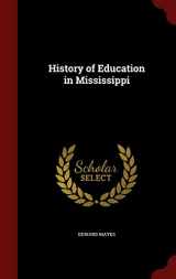 9781298674739-1298674735-History of Education in Mississippi