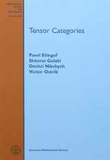 9781470434410-1470434415-Tensor Categories (Mathematical Surveys and Monographs, 205)