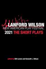 9781733015363-1733015361-The Lanford Wilson New American Play Festival 2021: The Short Plays