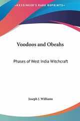 9781161372021-1161372024-Voodoos and Obeahs: Phases of West India Witchcraft