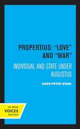 9780520319004-0520319001-Propertius: Love and War: Individual and State under Augustus