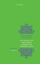 9780199486670-0199486670-Some Aspects of Labour History of Bengal in the Nineteenth Century: Two Views (Social Science Acrosss Disciplines)