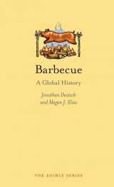 9781780232591-1780232594-Barbecue: A Global History (Edible)