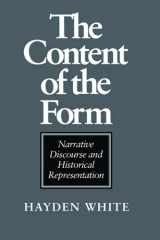 9780801841156-0801841151-The Content of the Form: Narrative Discourse and Historical Representation