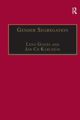 9780754644538-0754644537-Gender Segregation: Divisions of Work in Post-Industrial Welfare States