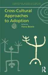 9780415303514-0415303516-Cross-Cultural Approaches to Adoption (European Association of Social Anthropologists)