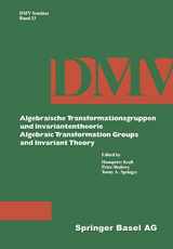 9783034876636-3034876637-Algebraische Transformationsgruppen und Invariantentheorie Algebraic Transformation Groups and Invariant Theory (Oberwolfach Seminars) (German Edition)