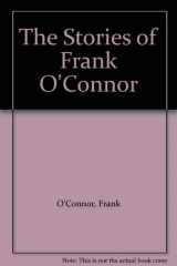 9780394447322-0394447328-The Stories of Frank O'Connor
