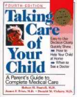 9780201632934-0201632934-Taking Care Of Your Child: A Parent's Guide To Complete Medical Care