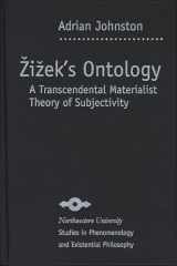 9780810124554-0810124556-Zizek's Ontology: A Transcendental Materialist Theory of Subjectivity (Studies in Phenomenology and Existential Philosophy)