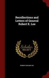 9781296558574-1296558576-Recollections and Letters of General Robert E. Lee