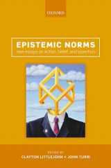 9780199660025-0199660026-Epistemic Norms: New Essays on Action, Belief, and Assertion