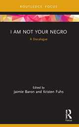 9780367523121-0367523124-I Am Not Your Negro (Docalogue)